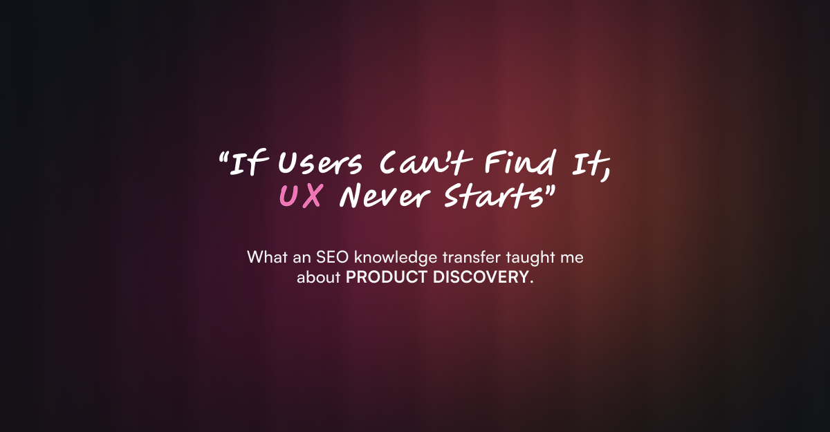 The UX No One Talks About: Getting Found