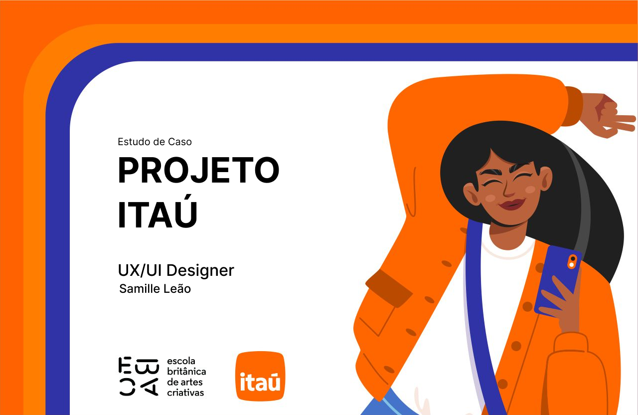 Estudo UX/UI Itaú + EBAC | Case Study có gì mới?