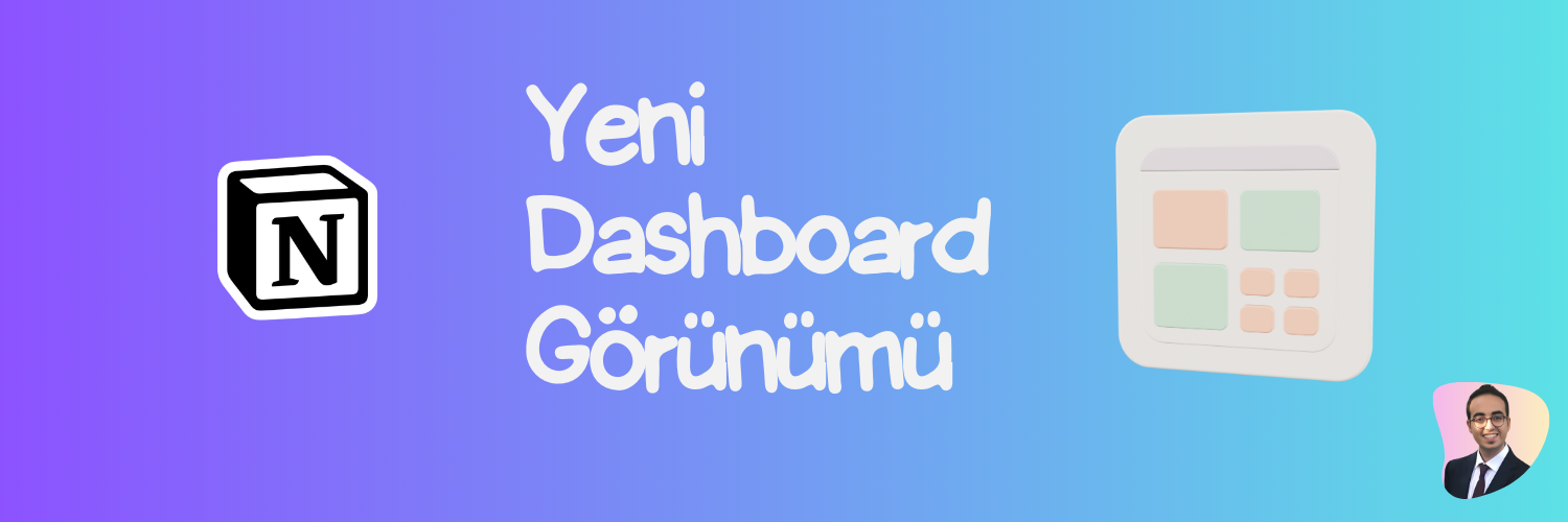 Notion Dashboard’lar: Tüm Verileriniz Tek Bir Ekranda có gì mới?