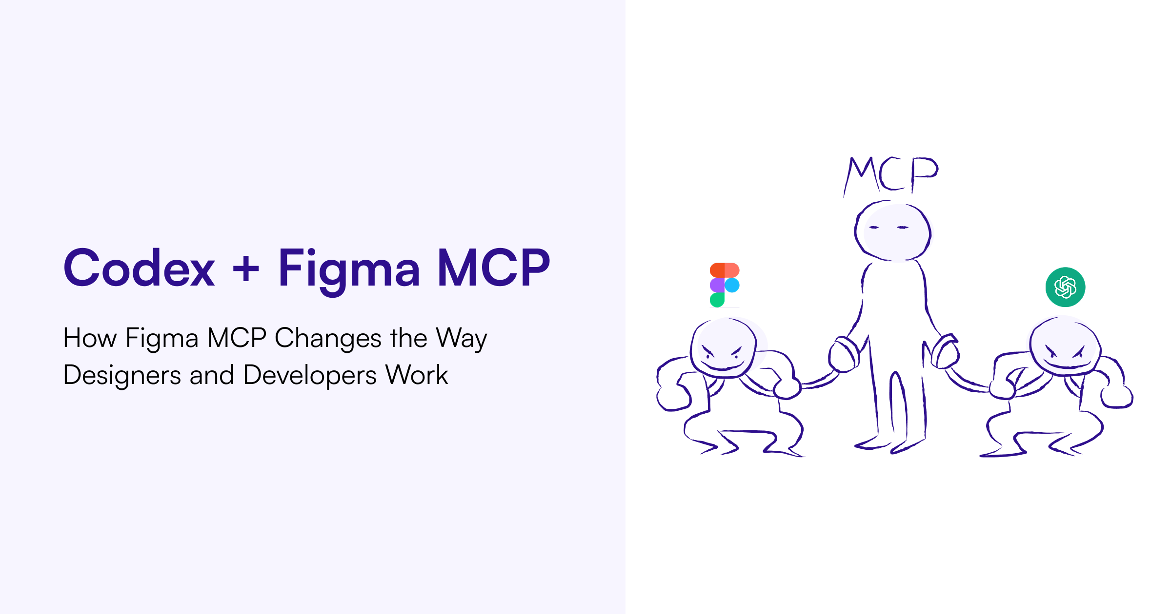 How Figma MCP Changes the Way Designers and Developers Work