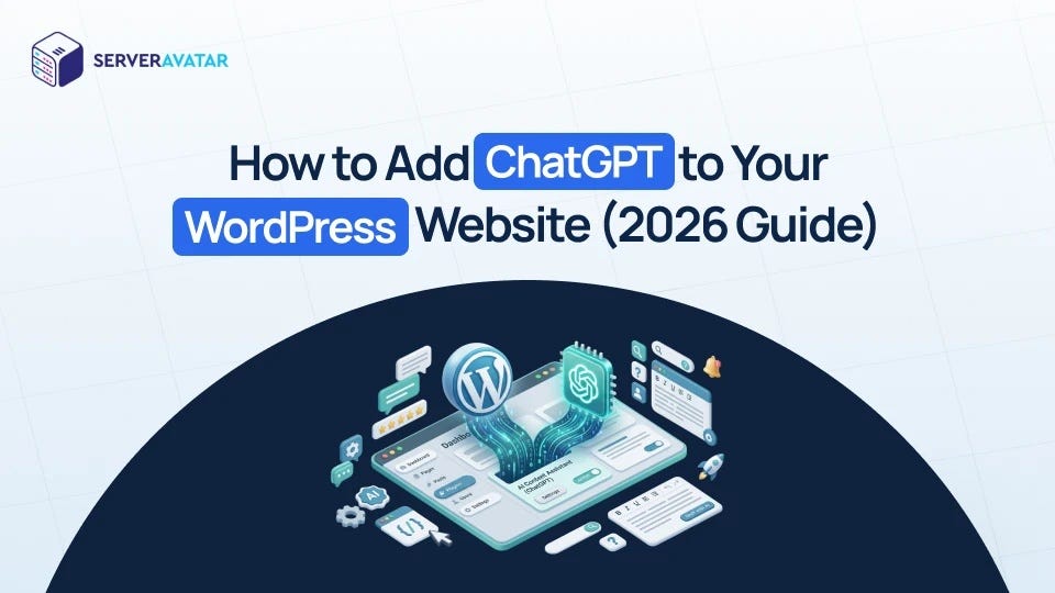 How to Add ChatGPT to Your WordPress Website (2026 Guide)